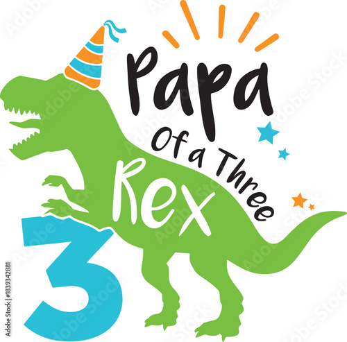 Papa of a three rex dinosaur birthday party celebration