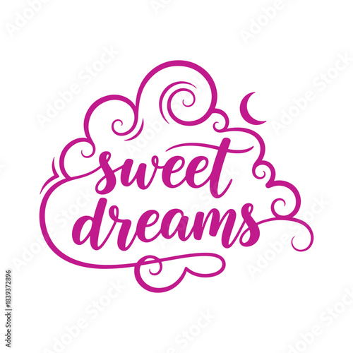 Pink sweet dreams calligraphy with swirls and crescent moon magenta