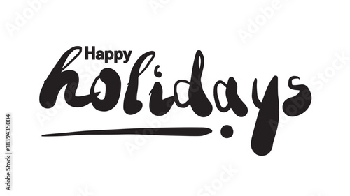 A beautiful black brushstroke calligraphy design displaying the text happy holidays is presented ideal for festive use on transparent background silhouette high quality professional detailed modern