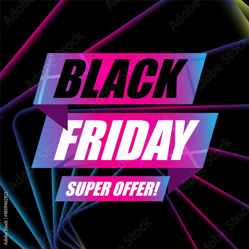 Black friday super offer web banner design. Ad promotion post and bold text on origami shape, Glow neon layered square background synthwave style