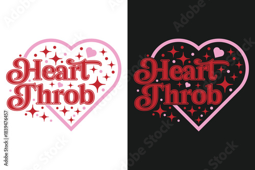 Heart Throb EPS Valentine's Day T-shirt Design