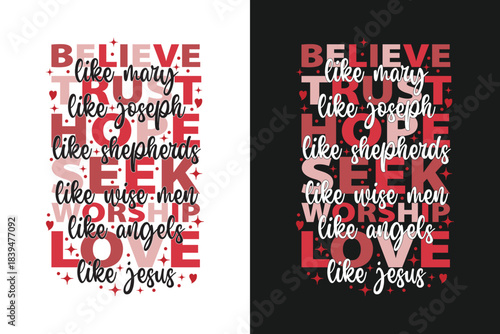 Valentine Jesus EPS Believe Like T-shirt Design