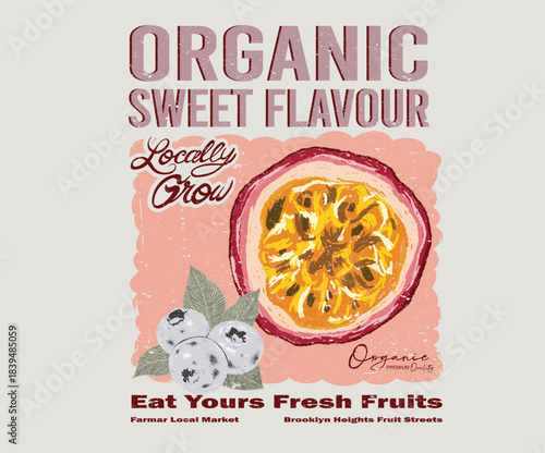 Organic sweet flavors artwork for t shirt print, poster, sticker and other uses. Fresh Passion fruit vintage t-shirt design. Passion fruit club print design.