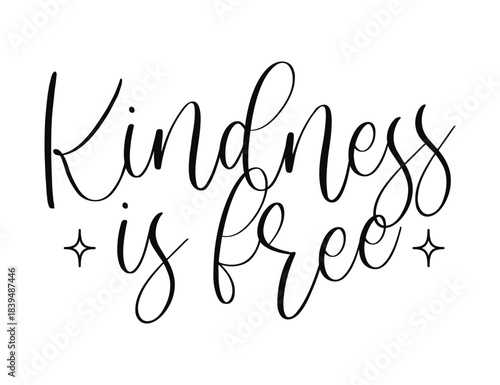 Vector hand lettering Kindness is Free phrase with stars for inspirational quotes about compassion and positivity designs isolated on white background