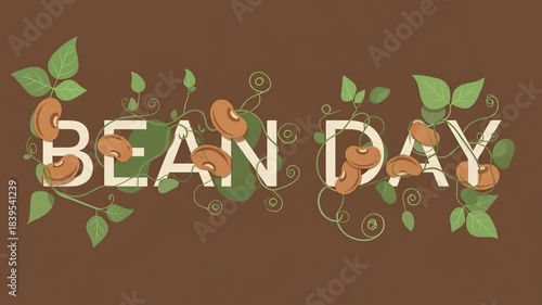 Animated bean plant growth and typography with bean day text celebration