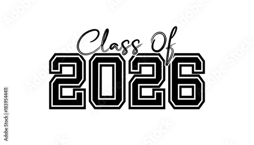 Hand drawn text illustration for class of 2026 graduation, class of 2026 badge vector.