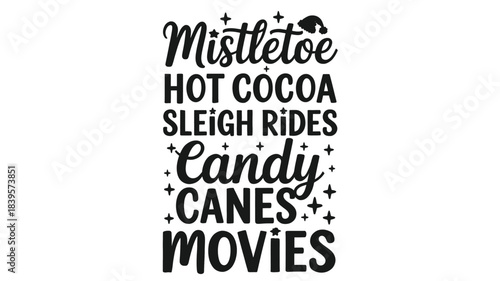 Festive christmas holiday sayings list with mistletoe hot cocoa sleigh rides candy canes movies silhouette