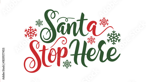 Festive christmas greeting with santa stop here text in elegant calligraphy surrounded by snowflakes silhouette