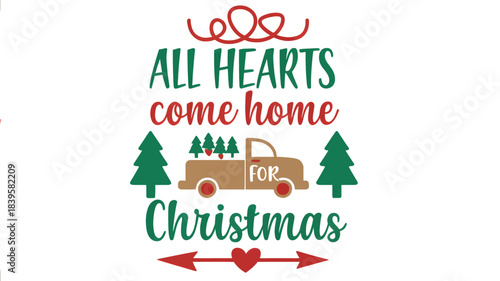 Whimsical christmas sentiment featuring a vintage truck silhouette carrying evergreen trees with festive text and decorative elements silhouette