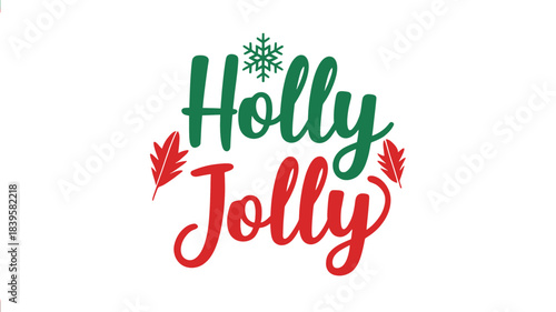 Festive holly jolly christmas greeting with a snowflake and holly leaves in a charming silhouette style