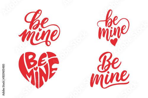 Four valentine s day be mine hand lettering designs
