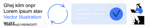 Business processes, task management, approval systems, remote work, productivity, organization. Circular arrows, checkmark symbol woman using laptop. Business processes and task management concept