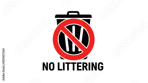 Black Background with a Red Circle and Slash Symbol Over a Trash Can Icon and Text That Reads NO LITTERING Illustrating Prohibition of Waste Disposal