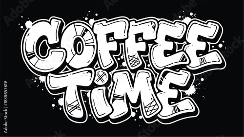 Coffee Time Graffiti Style Typography Design.