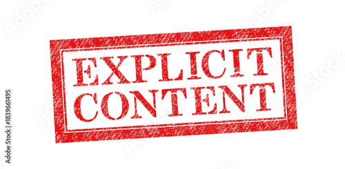 Vector red rubber stamp text Explicit Content isolated on the white background.