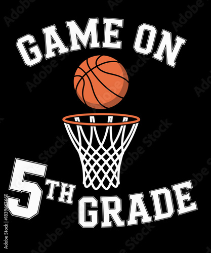 Back To School Game On 5th Grade Funny Basketball Lover