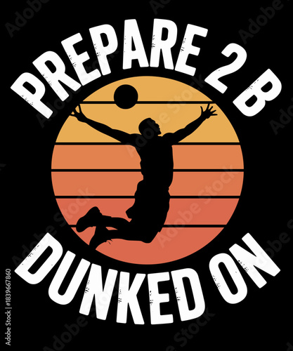 Prepare 2 B Dunked On Funny Baseball Lover