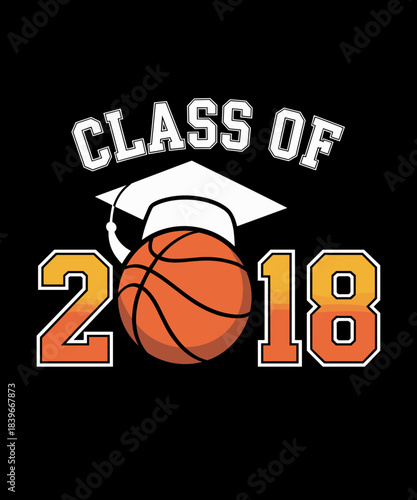 Class Of 2018 Shirts Funny Graduation Senior Basketball
