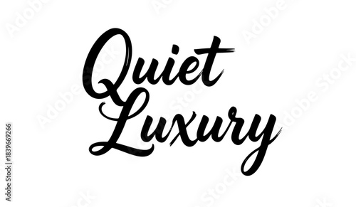 Refined “Quiet Luxury” black ink calligraphy for elegance concepts