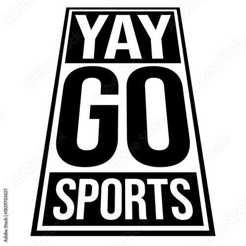 Yay Go Sports Funny Sarcastic Sports Fan