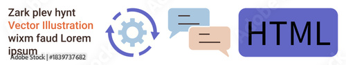 Web development, coding, communication, software, teamwork, and collaboration. Gear icon with speech bubbles and an HTML label. Web development and coding concept