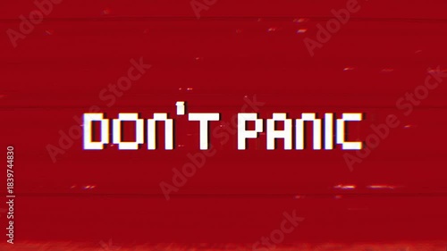 Don't Panic message appears with a retro pixel art and glitch effect on a vibrant red background. Perfect loop for tech, gaming, retro themes, or urgent warning messages.