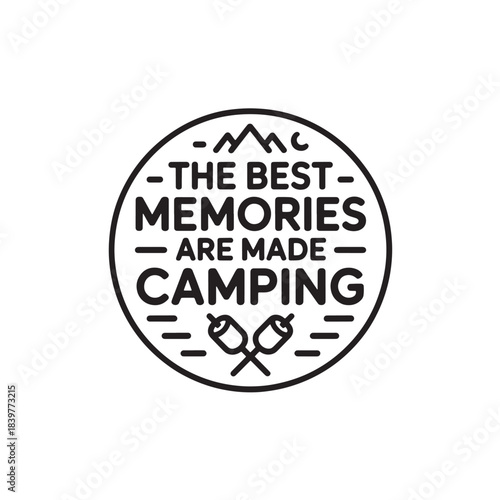 Best memories are made camping badge vector design for travel and outdoor concept