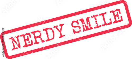 Authentic red distressed stamp impression displaying the phrase Nerdy Smile on a clean surface
