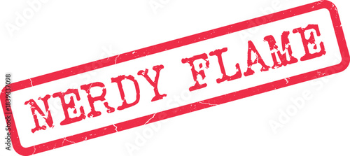 Energetic red stamp featuring the vibrant text Nerdy Flame for passion and dedication