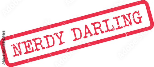 Red distressed rubber stamp with the bold text Nerdy Darling on a clean surface