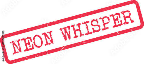 Expressive Neon Whisper red rubber stamp creating a subtle message with an aged texture