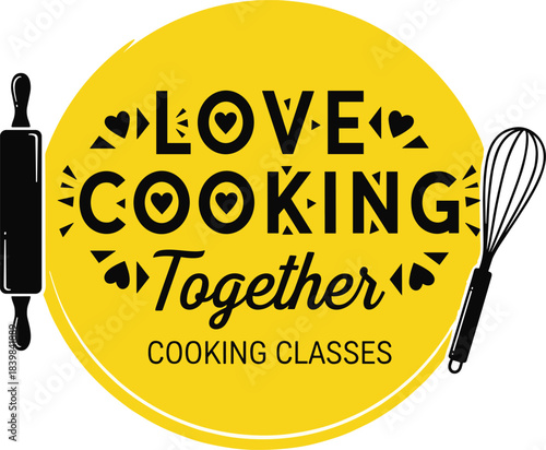 Love Cooking Together" Vector Logo Design for Cooking Classes Featuring Rolling Pin and Whisk Silhouette, Surrounded by Heart Motifs on a Bright Yellow Circle Background