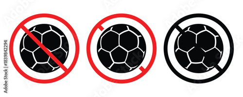 No Football Allowed Symbol – Prohibition Sign, Restricted Area Safety Vector