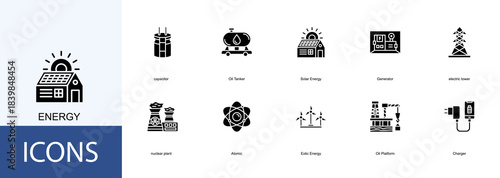 energy icon collection set. Containing capacitor, Oil Tanker, Solar Energy, Generator, electric tower, nuclear plant, Atomic icon