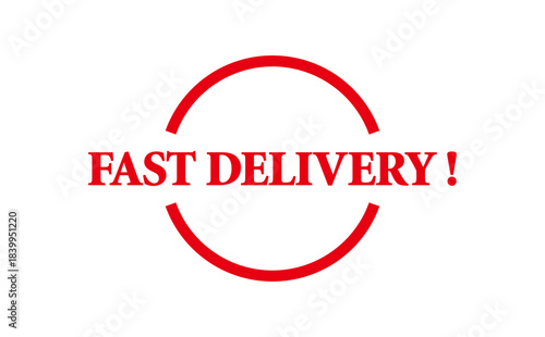 FAST DELIVERY ! - Red Rubber Stamp with text FAST DELIVERY !
