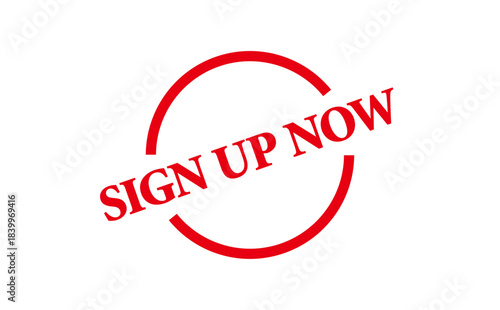 SIGN UP NOW - Red Rubber Stamp with text SIGN UP NOW

