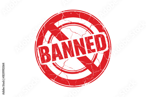 Red rubber stamp with grunge texture isolated on white background. Banned mark, forbidden sign.