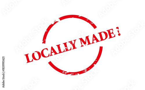 LOCALLY MADE ! - LOCALLY MADE ! text written on Red Rubber Stamp
