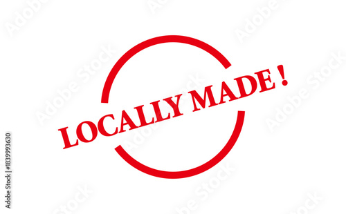 LOCALLY MADE ! - LOCALLY MADE ! text written on Red Rubber Stamp
