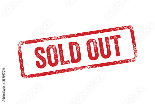 Sold out stamp, grunge texture label. Limited stock product, unavailability message, unavailability sign.
