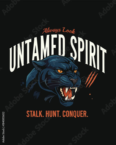 Bold vector design: Untamed spirit prowls, with fierce black panther illustration and the quote 'Stalk. Hunt. Conquer' for apparel and posters