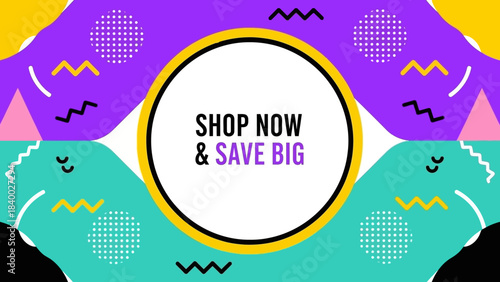 Shop Now  Save Big Promotion with Colorful Abstract Background.