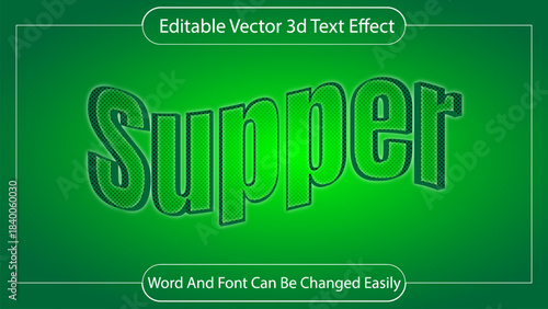 Green 3d text effect "supper" editable vector graphic design