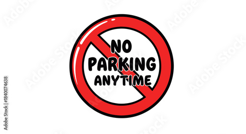 A Clear And Concise Prohibition Sign Illustrating The Restriction Of Parking Always