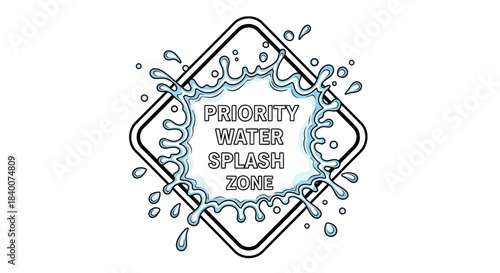 A Creative Water Splash Zone Sign, Illustrating Priority and Cleanliness Concept