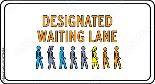 A Pictorial Sign Indicating a Designated Waiting Lane for Pedestrians in a Public Space