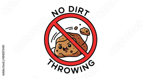 A Whimsical Cartoon Illustrating A No Dirt Throwing Sign For Cleanliness And Hygiene