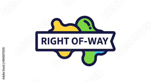 Abstract Graphic With Right Of-Way Message in Playful Colors and Modern Style