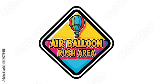 Air Balloon Rush Area Sign: Colorful Design for Entertainment and Recreation Activities