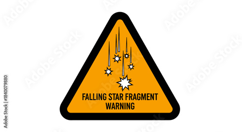 Alerting Sign About Falling Celestial Bodies Fragment Hazard Avoidance Required